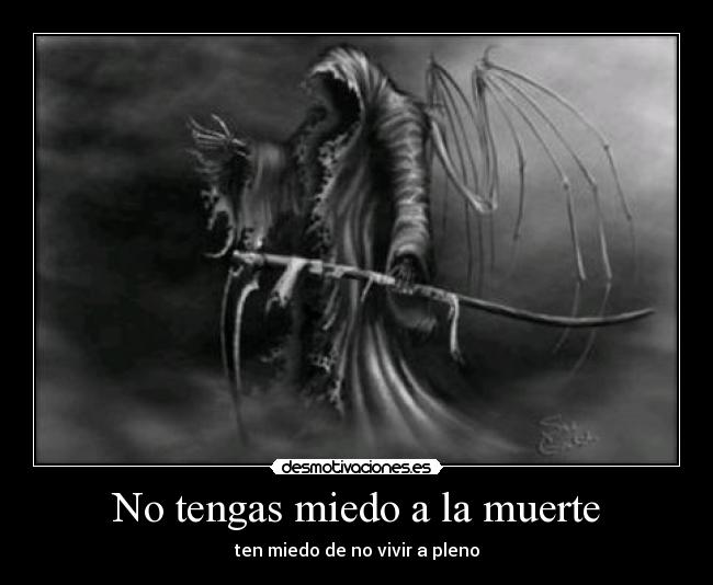 No tengas miedo a la muerte -