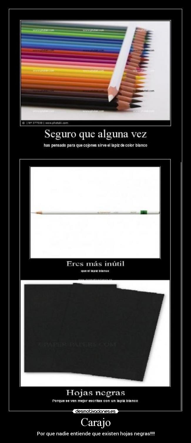 Carajo - Por que nadie entiende que existen hojas negras!!!!