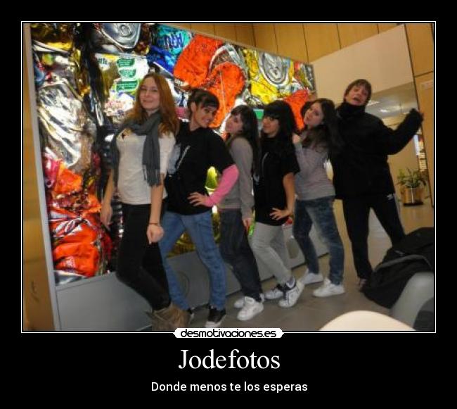 Jodefotos - Donde menos te los esperas
