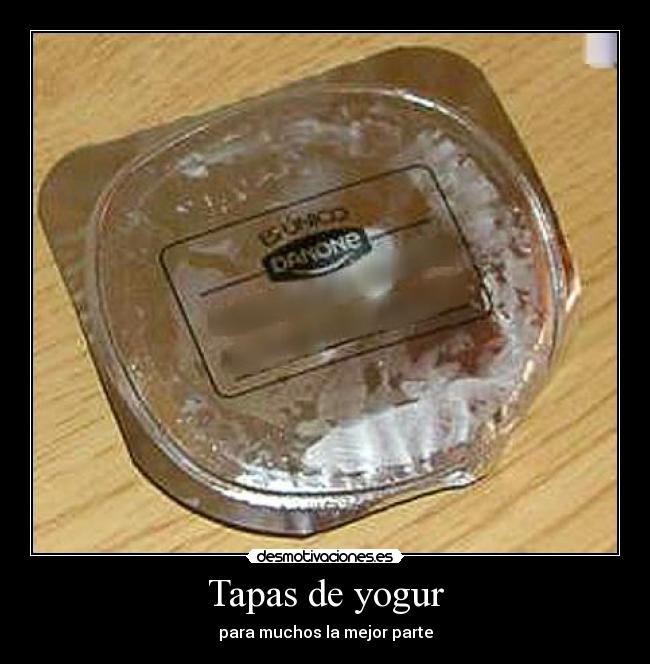Tapas de yogur - para muchos la mejor parte
