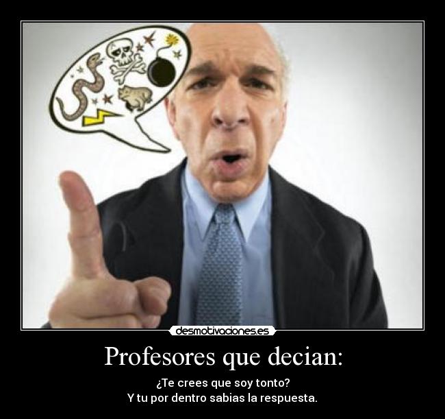Profesores que decian: - 