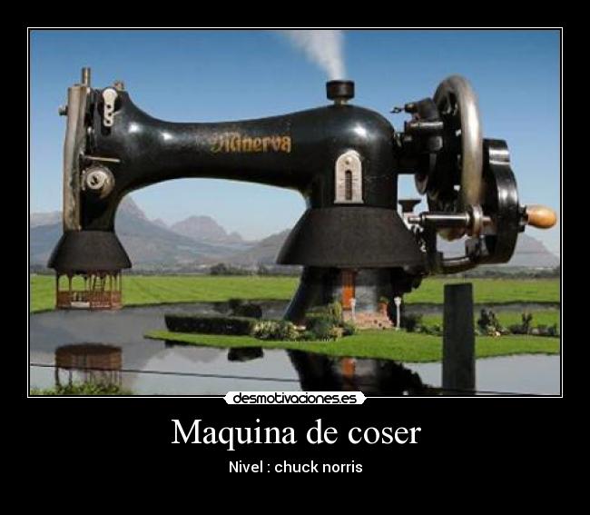 Maquina de coser - Nivel : chuck norris