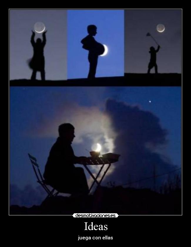 Ideas - juega con ellas