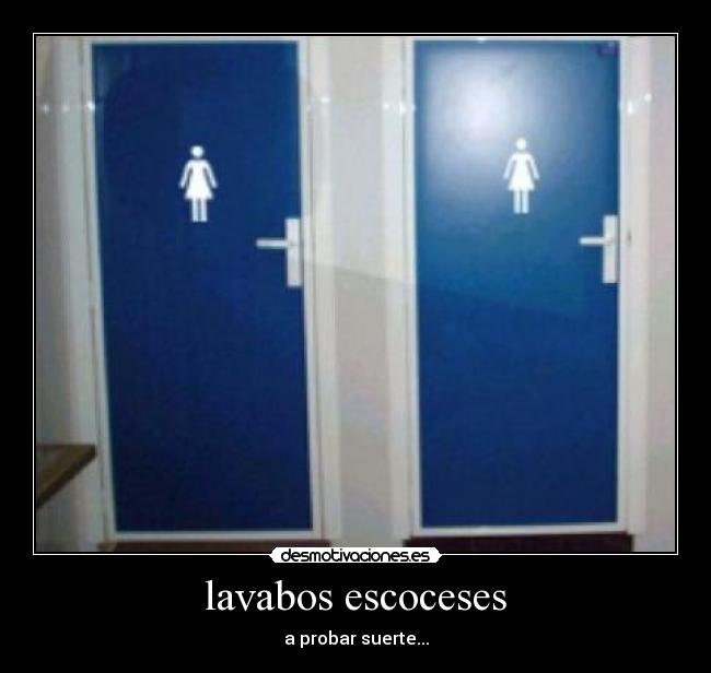 lavabos escoceses - a probar suerte...