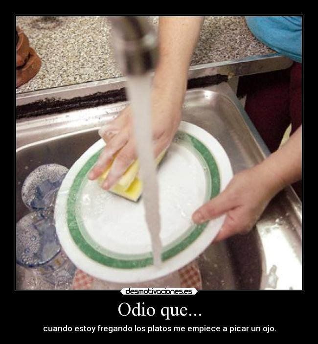 Odio que... - 