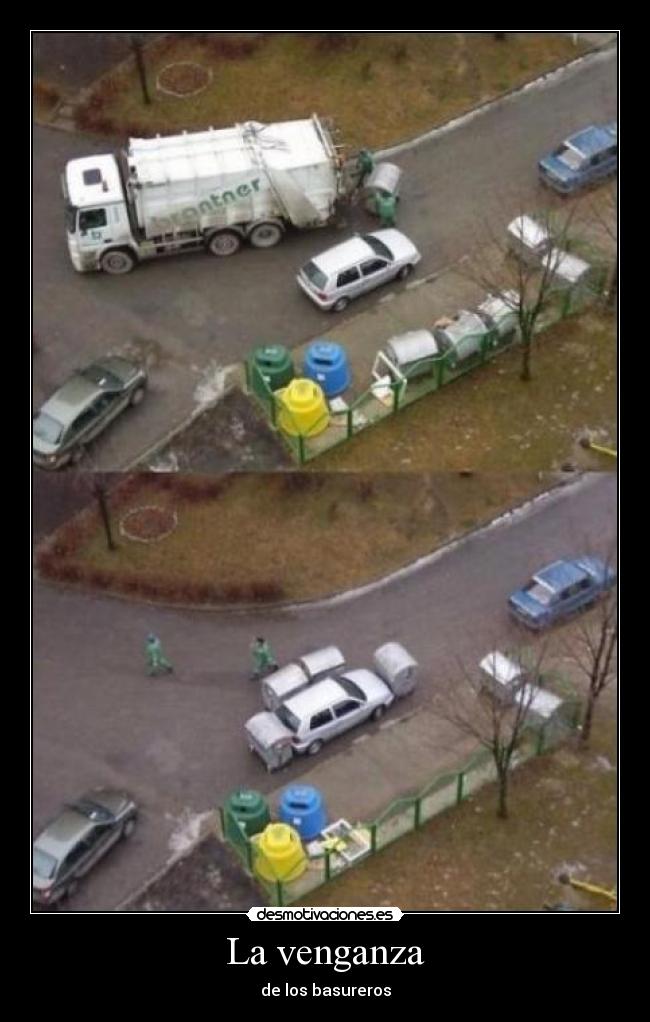 La venganza - de los basureros