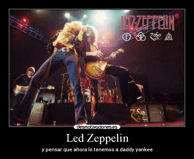 carteles led zeppelin muerte al regayton desmotivaciones