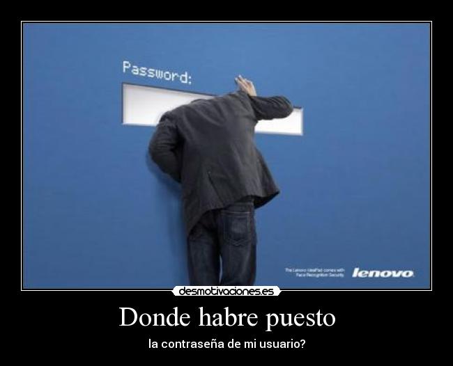 Donde habre puesto -