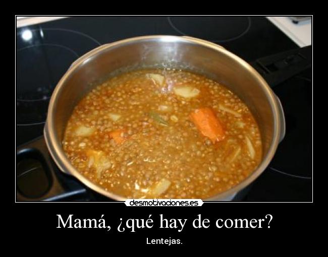 Mamá, ¿qué hay de comer? - 