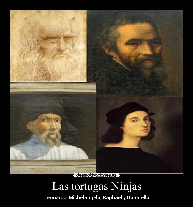 Las tortugas Ninjas - Leonardo, Michelangelo, Raphael y Donatello