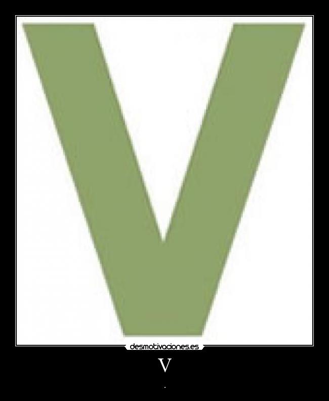 V - .
