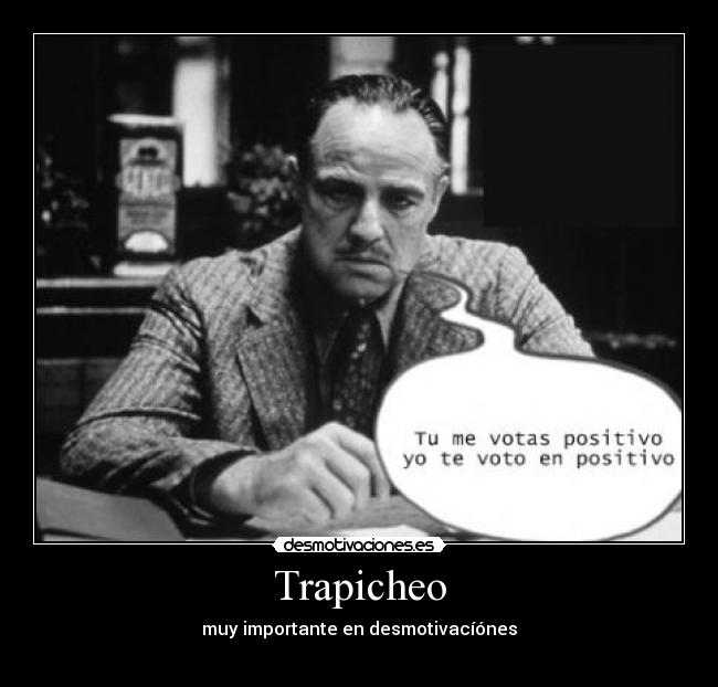 Trapicheo - muy importante en desmotivacíónes