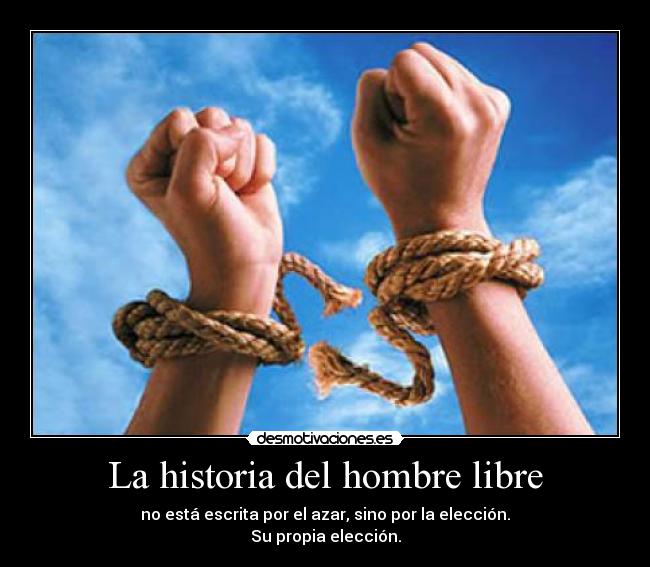 La historia del hombre libre - 