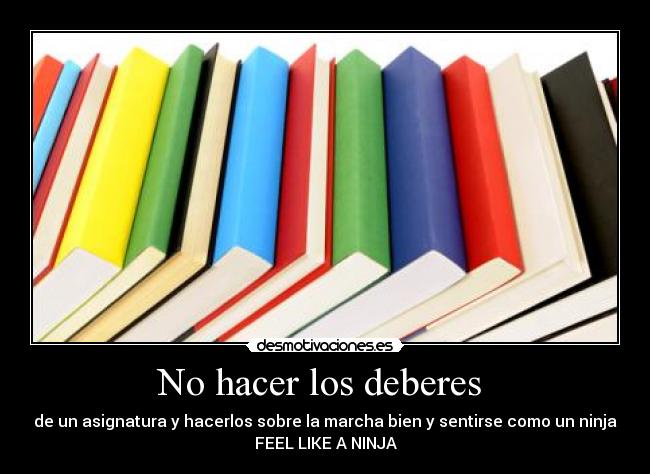 No hacer los deberes -
