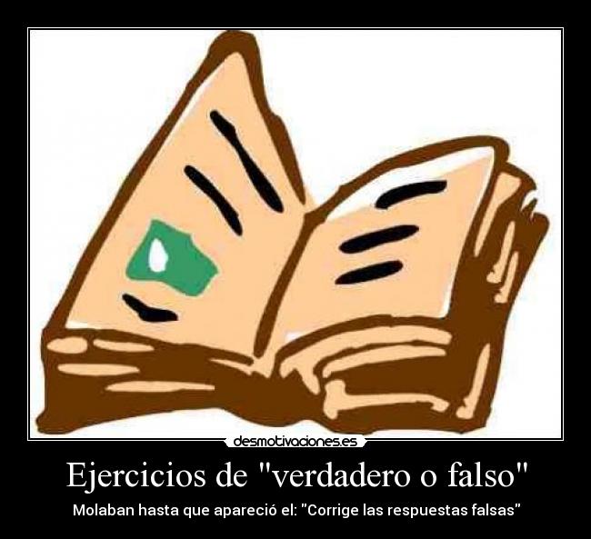 Ejercicios de verdadero o falso -