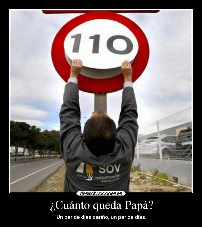 ¿Cuánto queda Papá? -