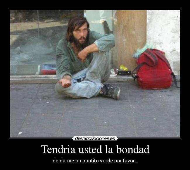 Tendria usted la bondad - 