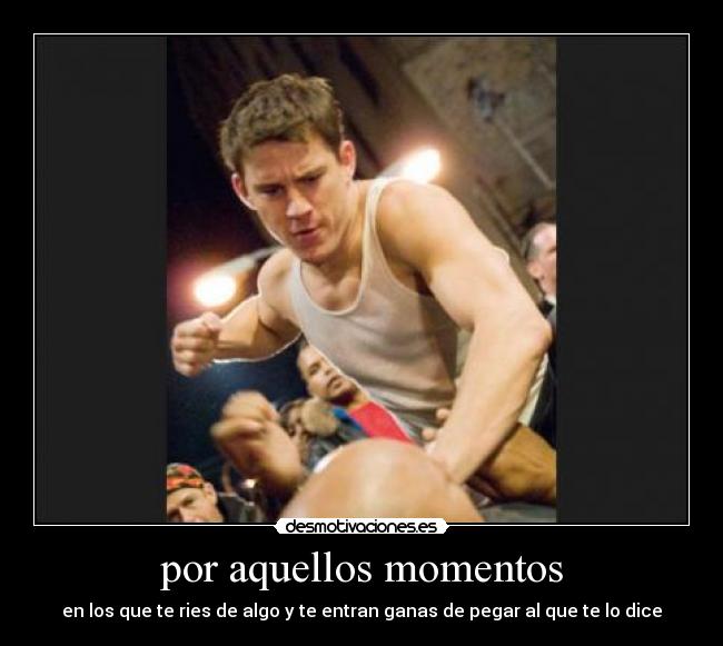 por aquellos momentos -