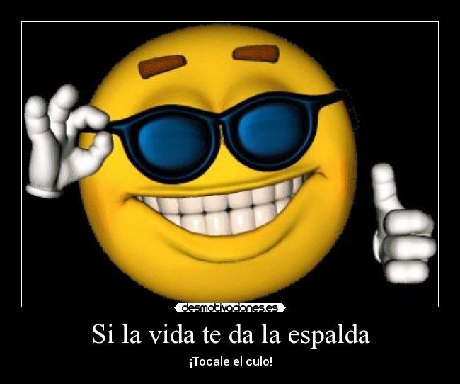 Si la vida te da la espalda - 