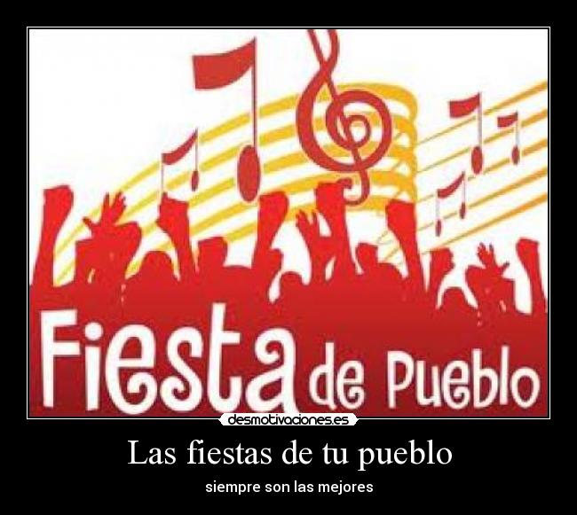 Las fiestas de tu pueblo -