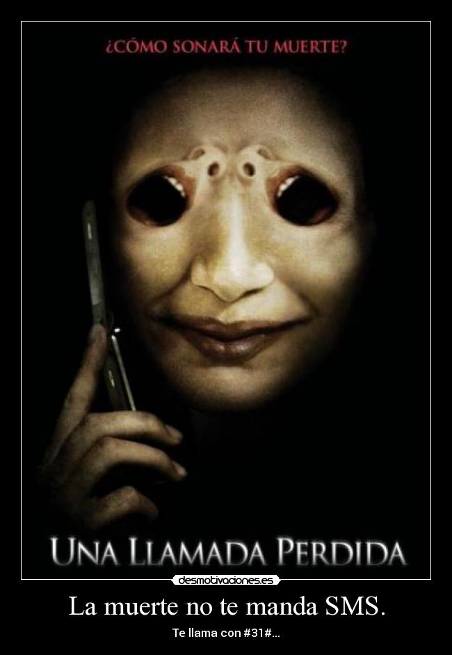 La muerte no te manda SMS. - 