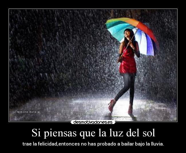 Si piensas que la luz del sol -