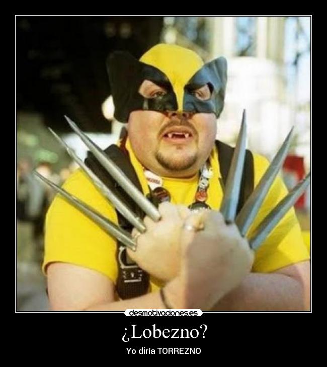 ¿Lobezno? Desmotivaciones