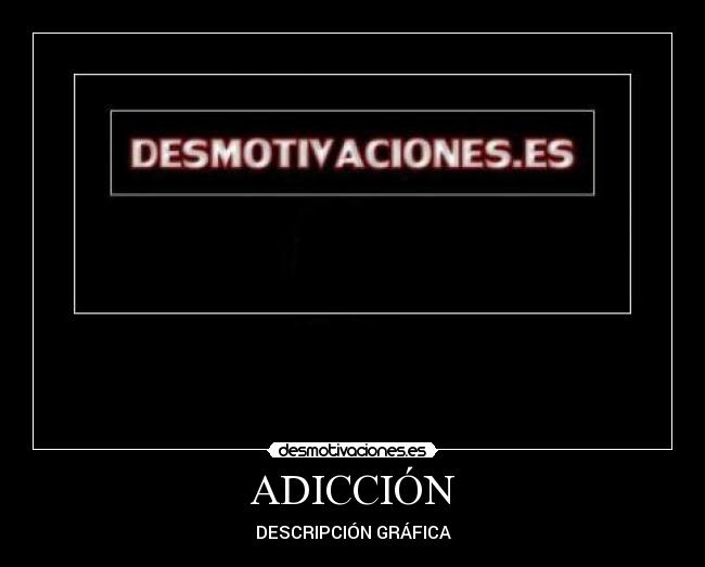 ADICCIÓN - 