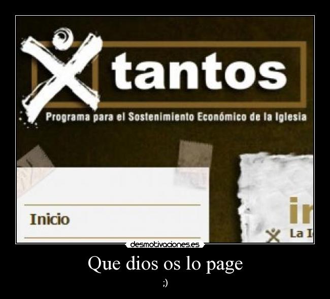 Que dios os lo page -