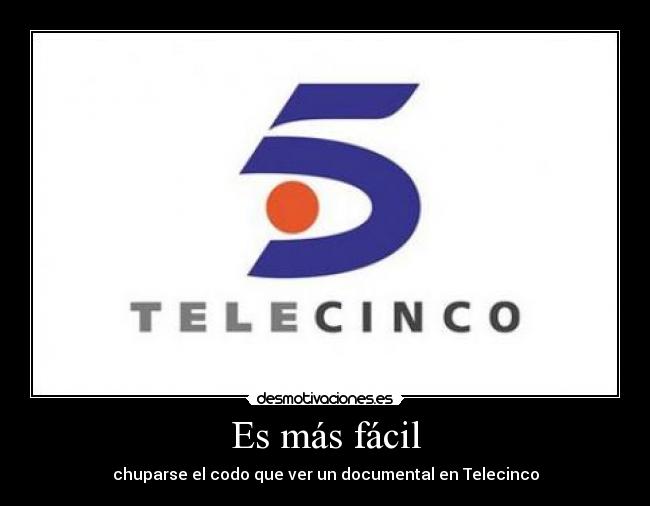 carteles telecinco desmotivaciones