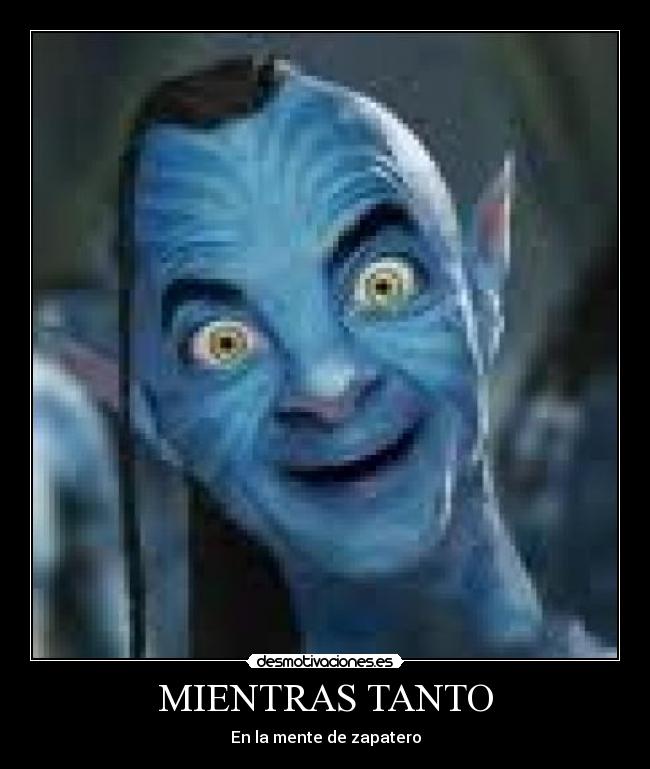 MIENTRAS TANTO - En la mente de zapatero