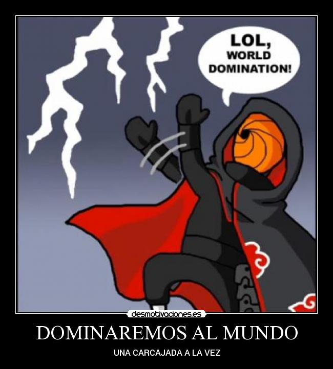 DOMINAREMOS AL MUNDO -