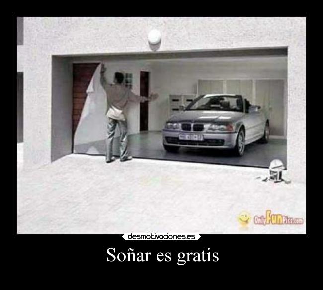 Soñar es gratis - 