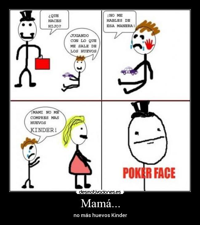 Mamá... -