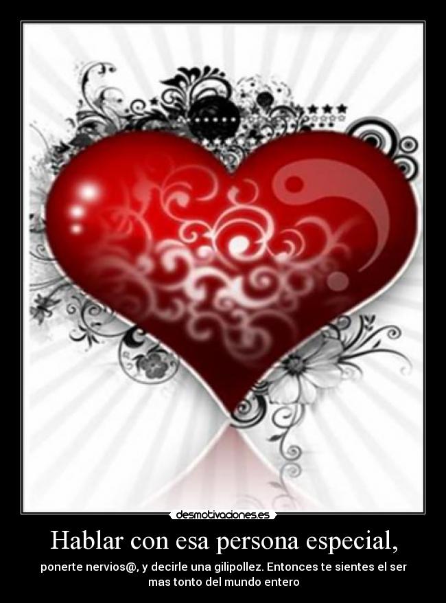 Hablar con esa persona especial, -