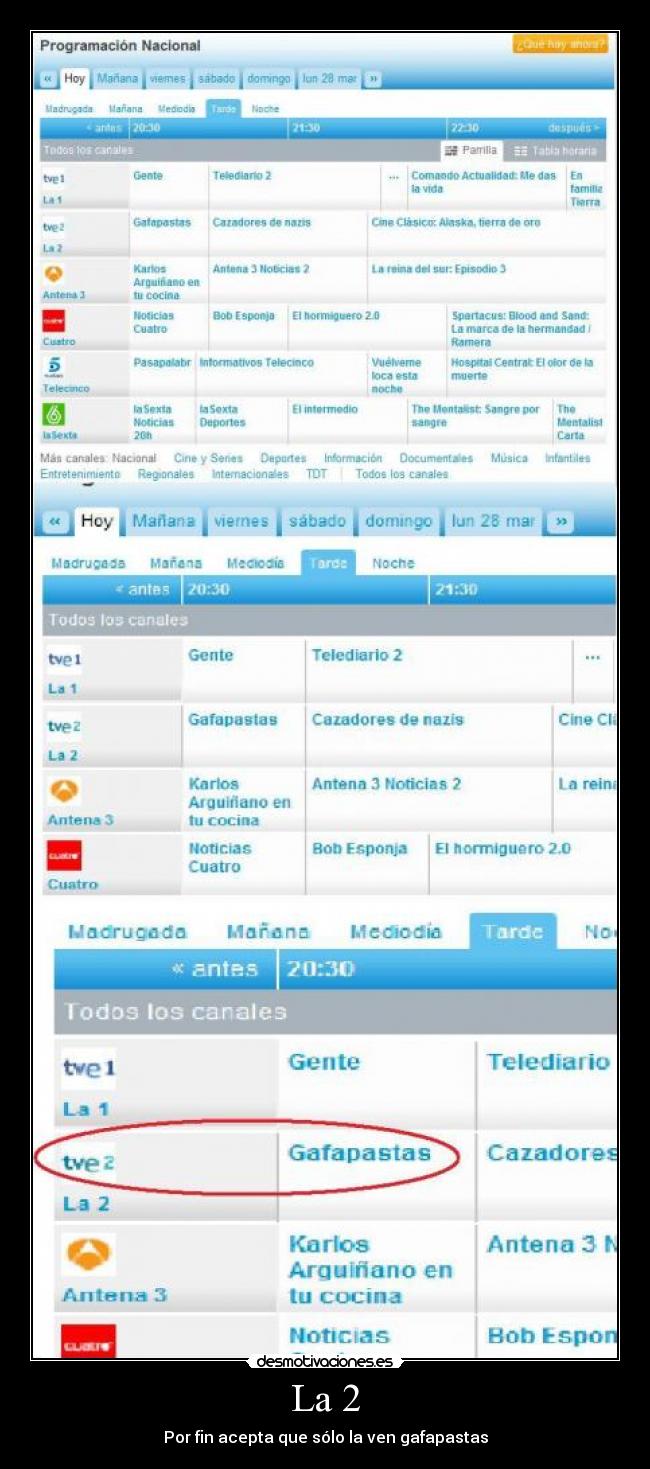 La 2 - Por fin acepta que sólo la ven gafapastas