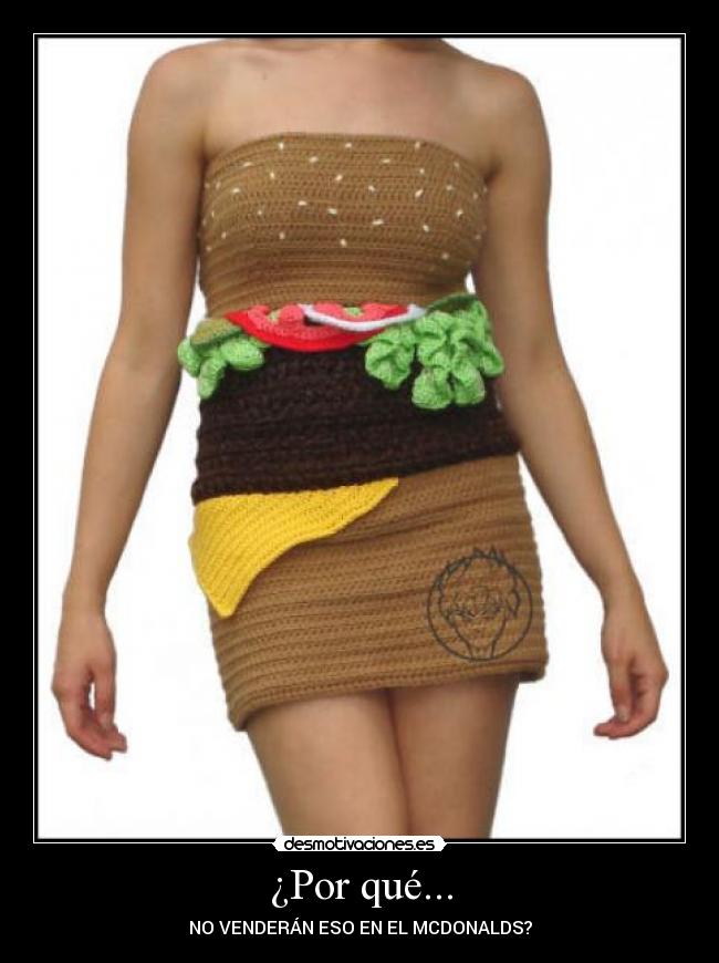 ¿Por qué... - NO VENDERÁN ESO EN EL MCDONALDS?