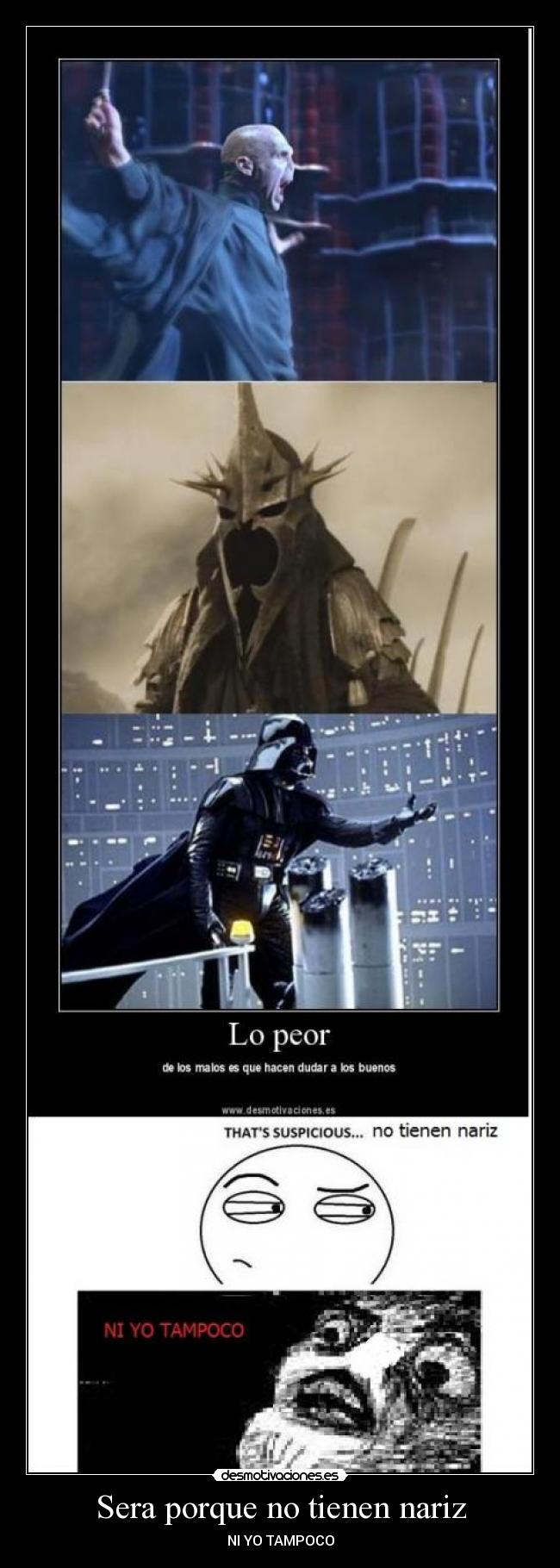 Sera porque no tienen nariz - NI YO TAMPOCO