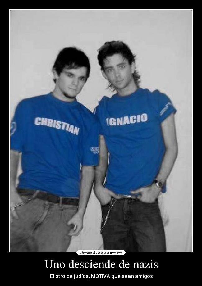 Uno desciende de nazis - 