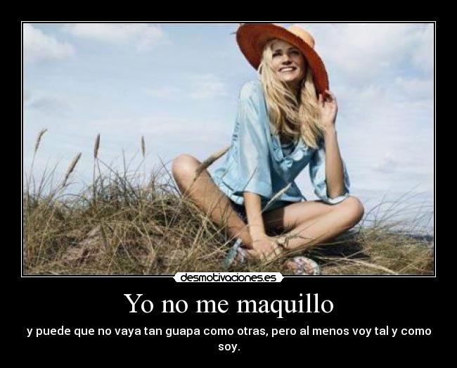 Yo no me maquillo -