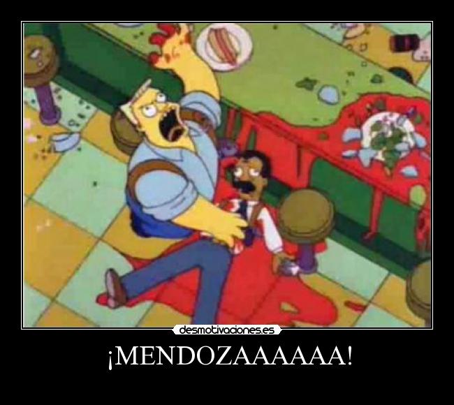 ¡MENDOZAAAAAA! -