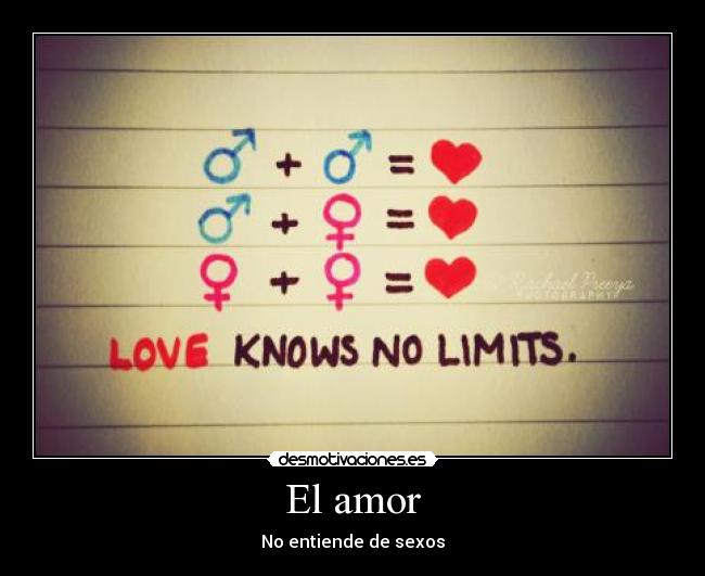 carteles amor amor love knows no limits entiende desmotivaciones