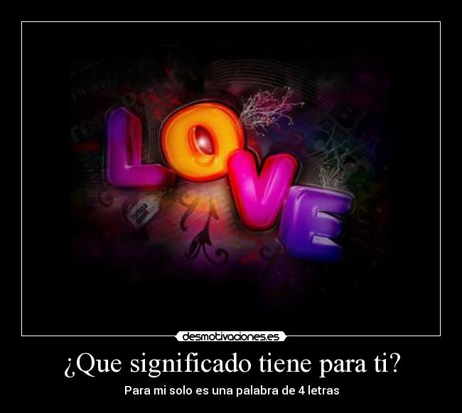 ¿Que significado tiene para ti? -