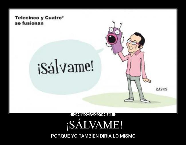 ¡SÁLVAME! -