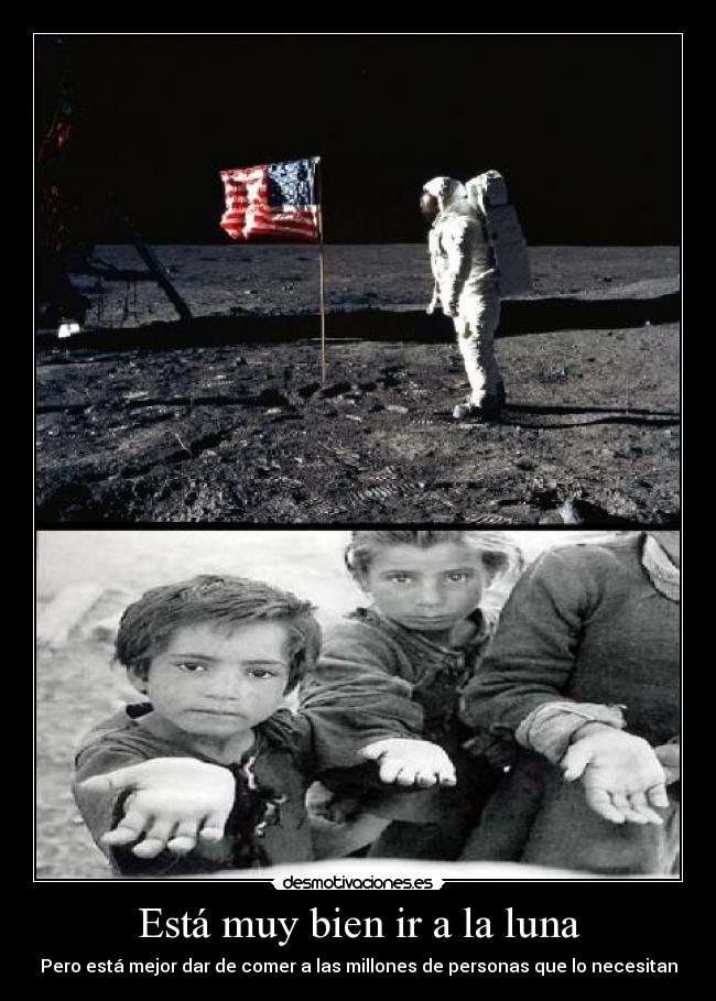 Está muy bien ir a la luna -