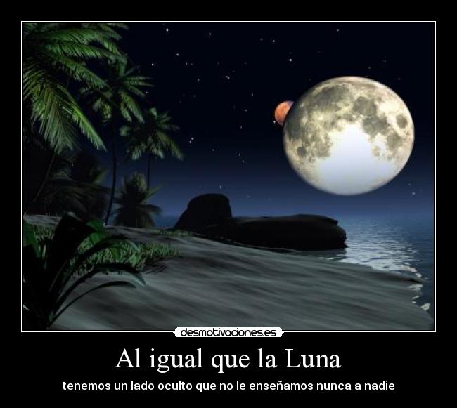 Al igual que la Luna - 