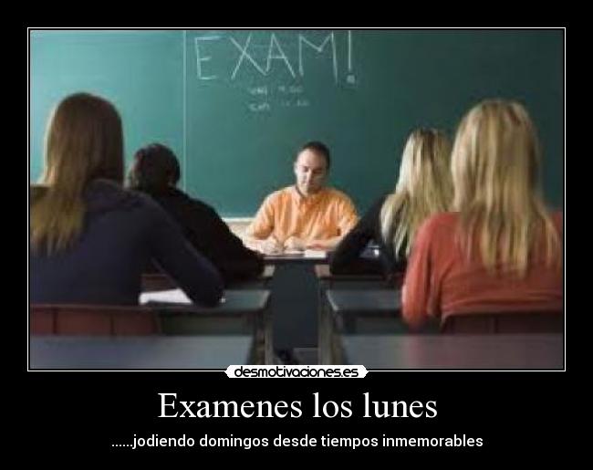 Examenes los lunes -