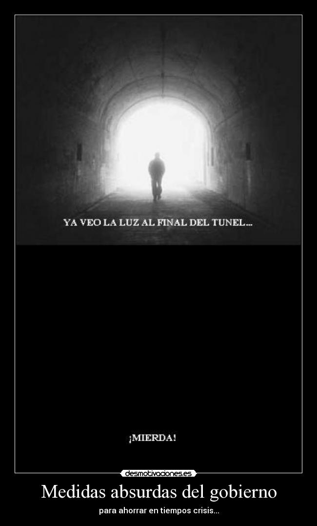 Medidas absurdas del gobierno -