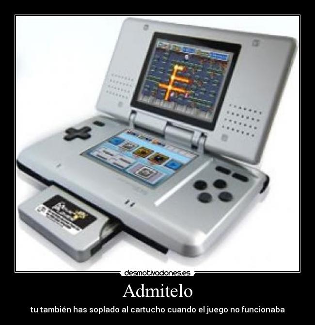 Admitelo - tu también has soplado al cartucho cuando el juego no funcionaba