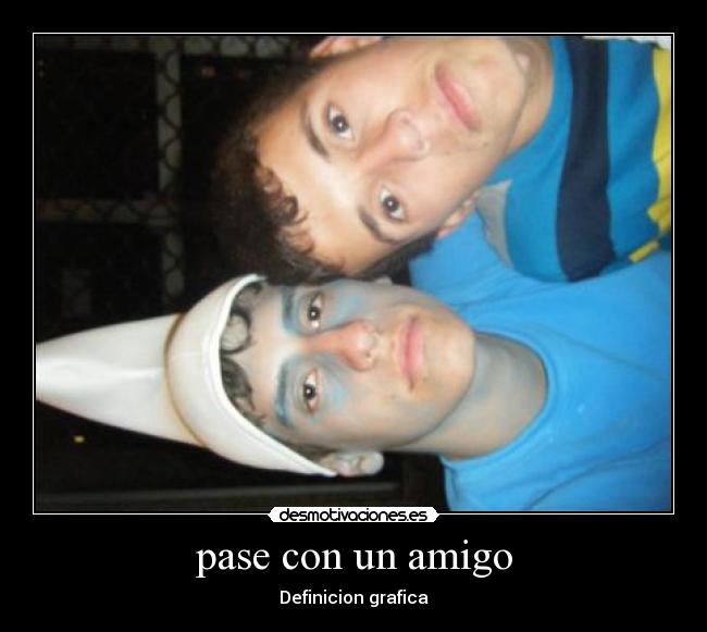 pase con un amigo -